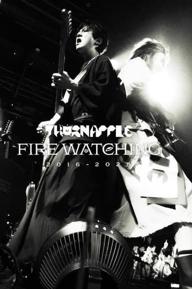 THORNAPPLE ‘Fire Watching’ 10th Anniversary Documentary poster
