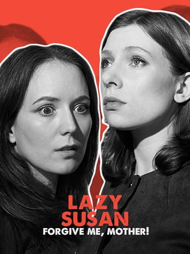 Lazy Susan: Forgive Me, Mother! poster