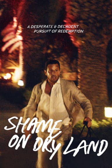 Shame on Dry Land poster