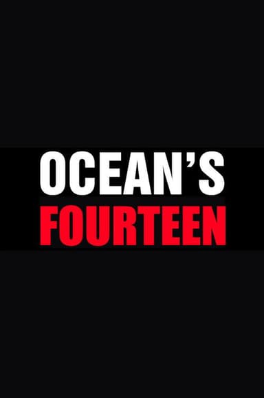 Ocean's Fourteen poster