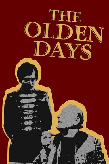 The Olden Days poster