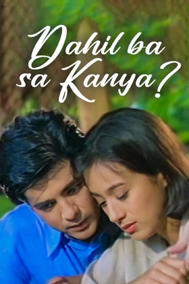 Dahil Ba Sa Kanya? poster