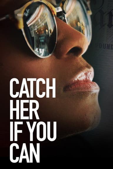 Catch Her if You Can poster