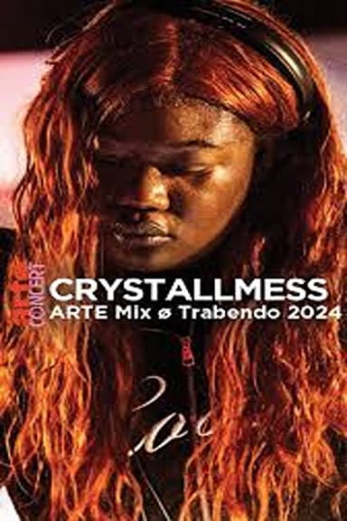 Crystallmess @ ARTE Mix ø Trabendo 2024 poster