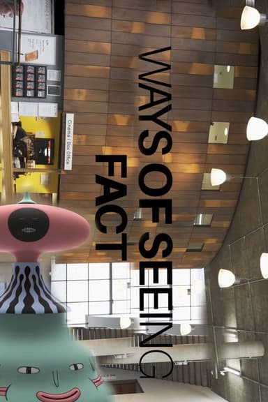Ways of Seeing: FACT poster