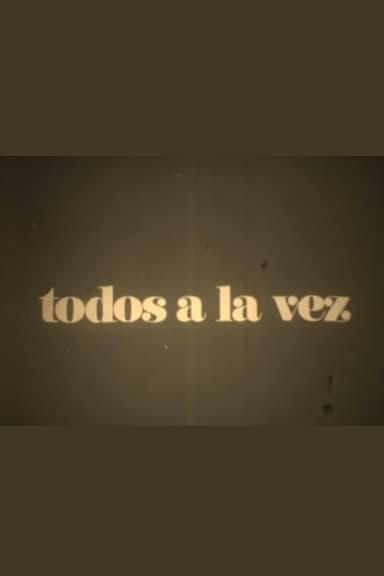 Todos a la vez poster
