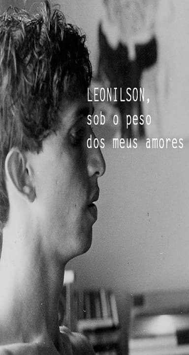 Leonilson, Sob o Peso dos Meus Amores poster