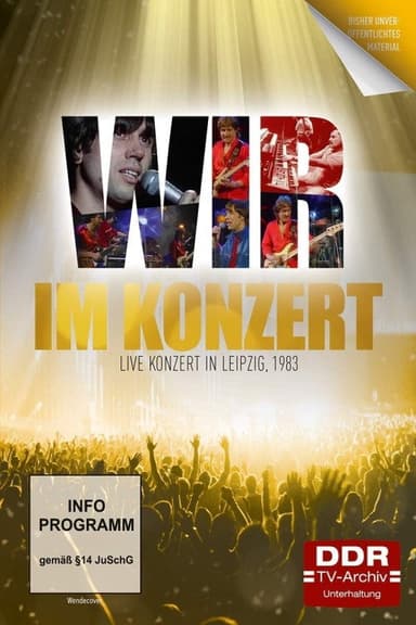 Im Konzert: WIR - Live Konzert in Leipzig poster