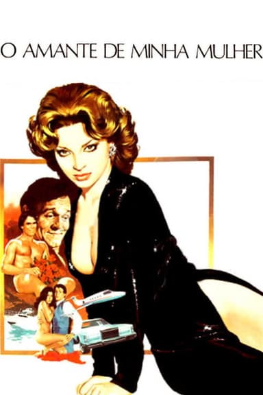 O Amante de Minha Mulher poster