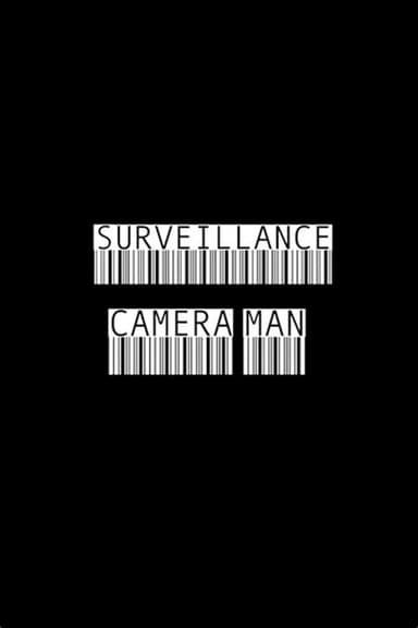 Surveillance Camera Man poster