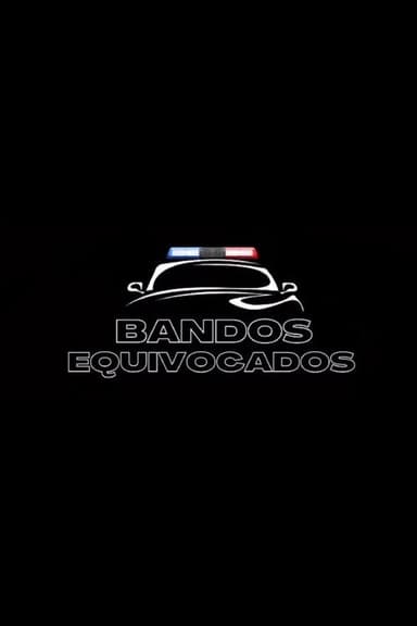 Bandos Equivocados poster