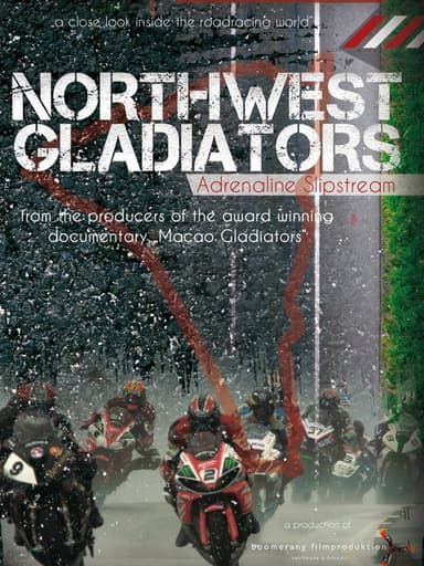 Northwest Gladiators: Adrenaline Slipstream poster