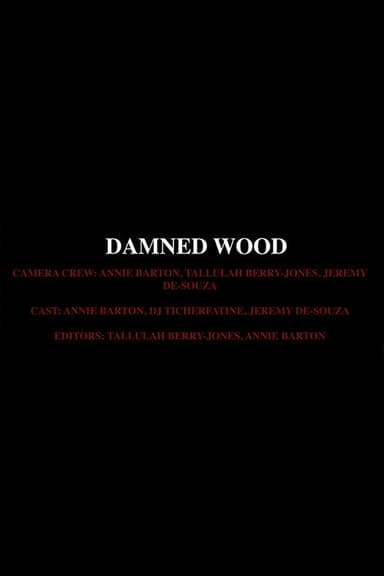 Damned Wood poster