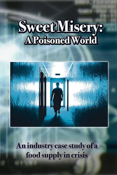 Sweet Misery: A Poisoned World poster
