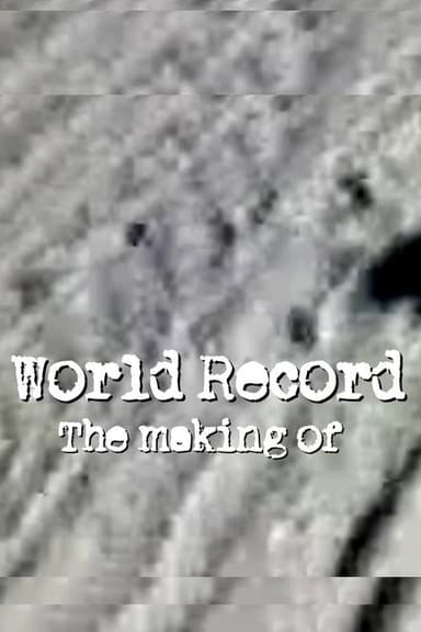 Neil Young & Crazy Horse: World Record: The Making Of - A Chronicle of the Music poster