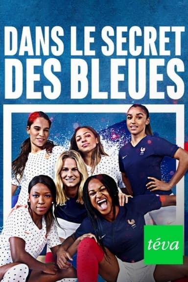 Dans le secret des Bleues poster