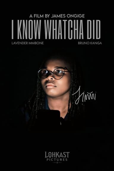I Know Whatcha Did poster