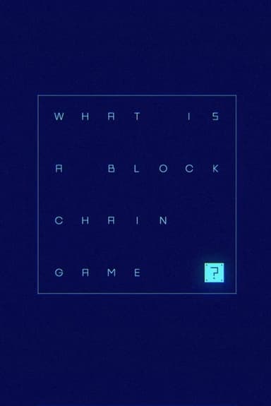 What is a Blockchain Game? poster