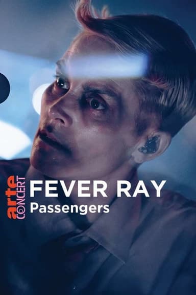 Fever Ray in Passengers - ARTE Concert poster