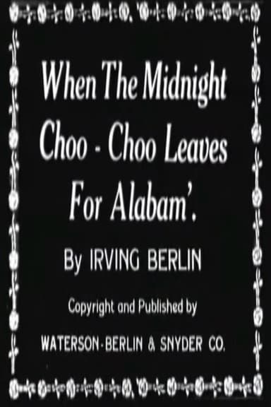 When the Midnight Choo-Choo Leaves for Alabam' poster