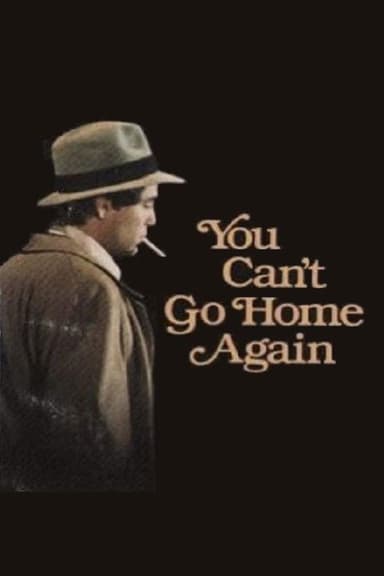 You Can't Go Home Again poster