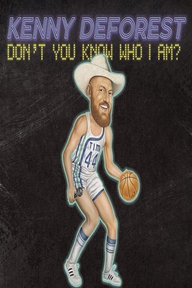 Kenny Deforest: Don't You Know Who I Am? poster