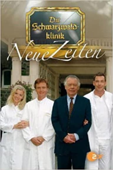Die Schwarzwaldklinik: Neue Zeiten poster