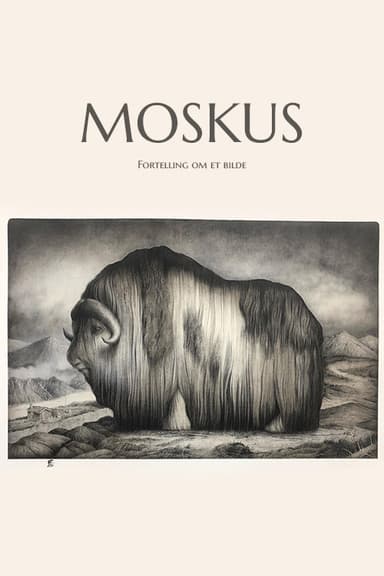 Moskus - Fortelling om et bilde poster