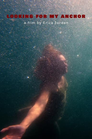 Looking For My Anchor poster