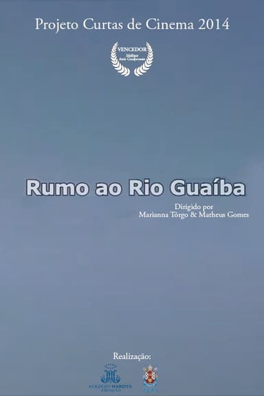 Rumo Ao Rio Guaíba poster