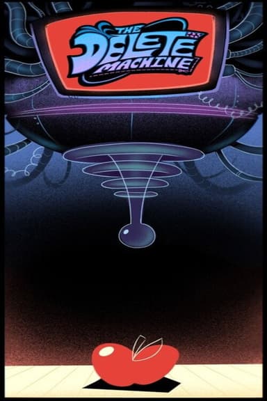 The Delete Machine poster