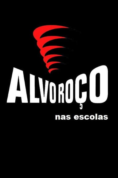 Alvoroço Nas Escolas poster
