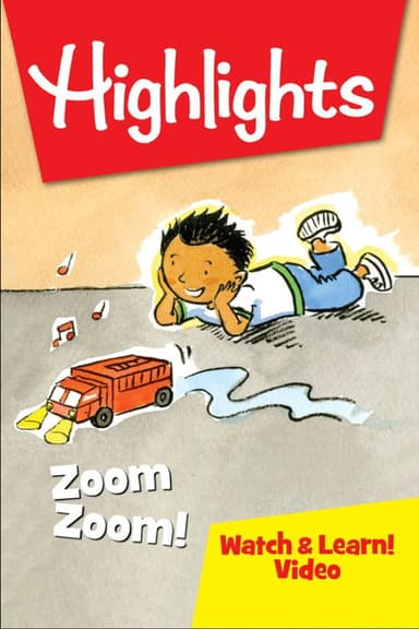Highlights Watch & Learn!: Zoom, Zoom! poster