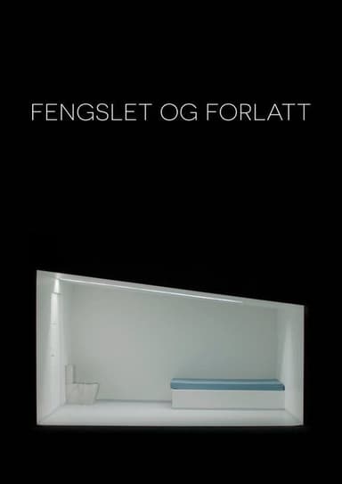 Detained and Abandoned poster