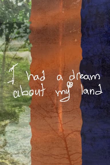 I had a dream about my land poster