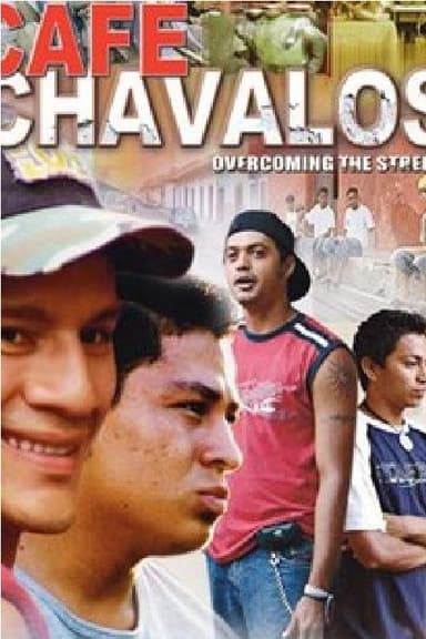 Cafe Chavalos: Overcoming the Streets poster