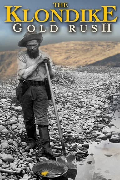 The Klondike Gold Rush poster