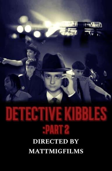 Detective Kibbles: Part 2 poster