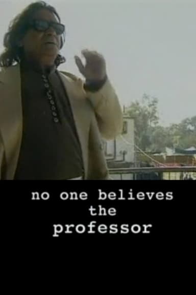No One Believes the Professor poster