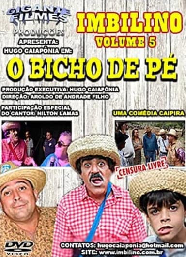 Imbilino - Volume 5: O Bicho de Pé poster