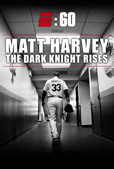 E:60 - Matt Harvey: The Dark Knight Rises poster