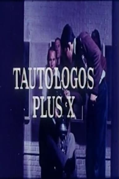 Tautólogos plus X poster