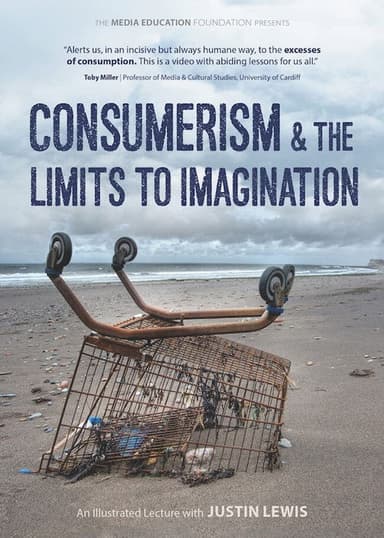 Consumerism & the Limits to Imagination poster