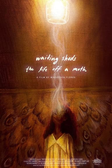 Waiting Sheds the Life Off a Moth poster
