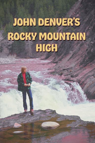 John Denver's Rocky Mountain High poster