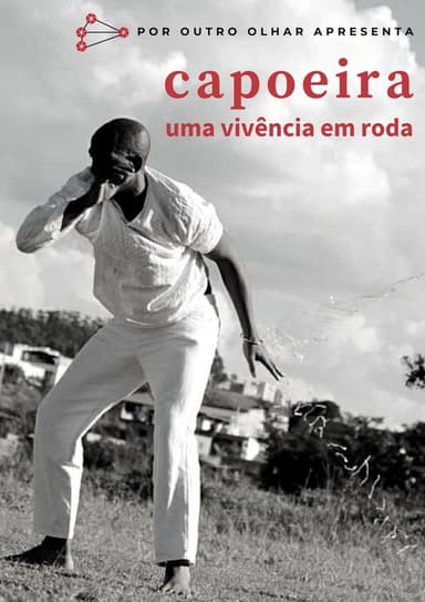 Capoeira: uma vivência em roda poster