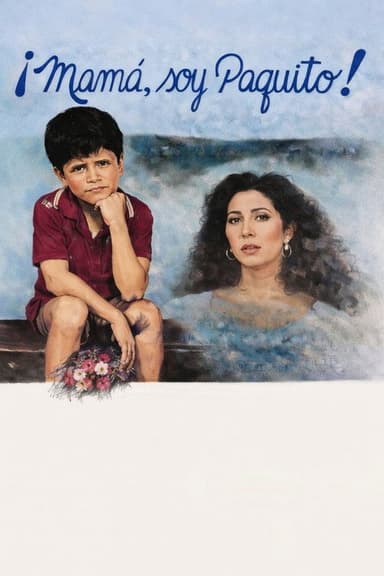 ¡Mamá, soy Paquito! poster