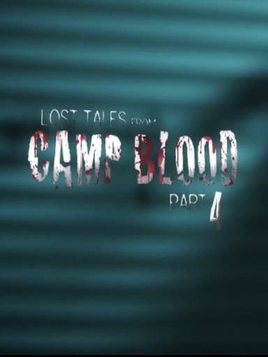 Lost Tales from Camp Blood - Part 4 poster