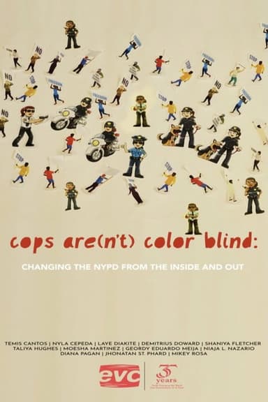 Cops Are(n't) Colorblind: Changing the NYPD from the Inside and Out poster