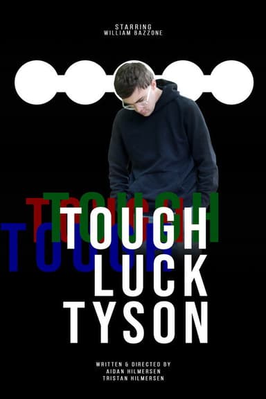 Tough Luck Tyson poster
